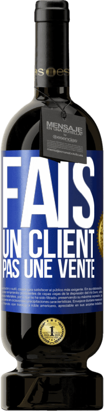 «Fais un client, pas une vente» Édition Premium MBS® Réserve