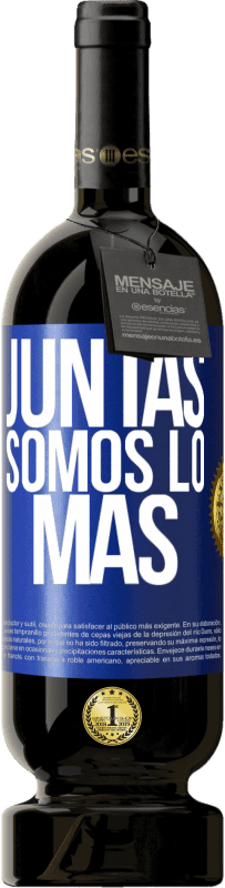 49,95 € | Vino Tinto Edición Premium MBS® Reserva Juntas somos lo más Etiqueta Azul. Etiqueta personalizable Reserva 12 Meses Cosecha 2014 Tempranillo