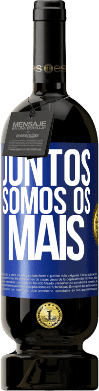 49,95 € | Vinho tinto Edição Premium MBS® Reserva Juntos somos os mais Etiqueta Azul. Etiqueta personalizável Reserva 12 Meses Colheita 2016 Tempranillo