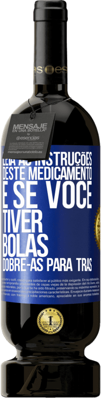 49,95 € Envio grátis | Vinho tinto Edição Premium MBS® Reserva Leia as instruções deste medicamento e se você tiver bolas, dobre-as para trás Etiqueta Azul. Etiqueta personalizável Reserva 12 Meses Colheita 2016 Tempranillo