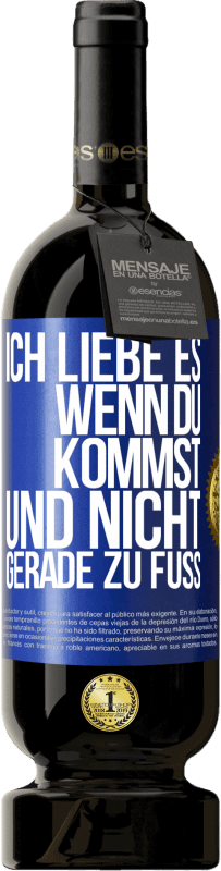 49,95 € Kostenloser Versand | Rotwein Premium Ausgabe MBS® Reserve Ich liebe es, wenn du kommst und nicht gerade zu Fuß Blaue Markierung. Anpassbares Etikett Reserve 12 Monate Ernte 2016 Tempranillo