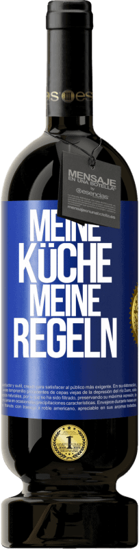 Kostenloser Versand | Rotwein Premium Ausgabe MBS® Reserve Meine Küche, meine Regeln Blaue Markierung. Anpassbares Etikett Reserve 12 Monate Ernte 2014 Tempranillo