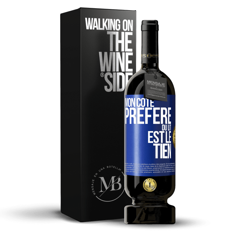 49,95 € Envoi gratuit | Vin rouge Édition Premium MBS® Réserve Mon côté préféré du lit est le tien Étiquette Bleue. Étiquette personnalisable Réserve 12 Mois Récolte 2014 Tempranillo