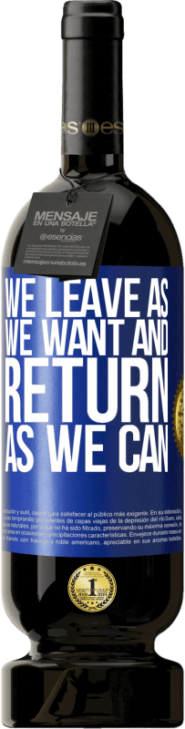 «Мы уходим как хотим и возвращаемся как можем» Premium Edition MBS® Бронировать