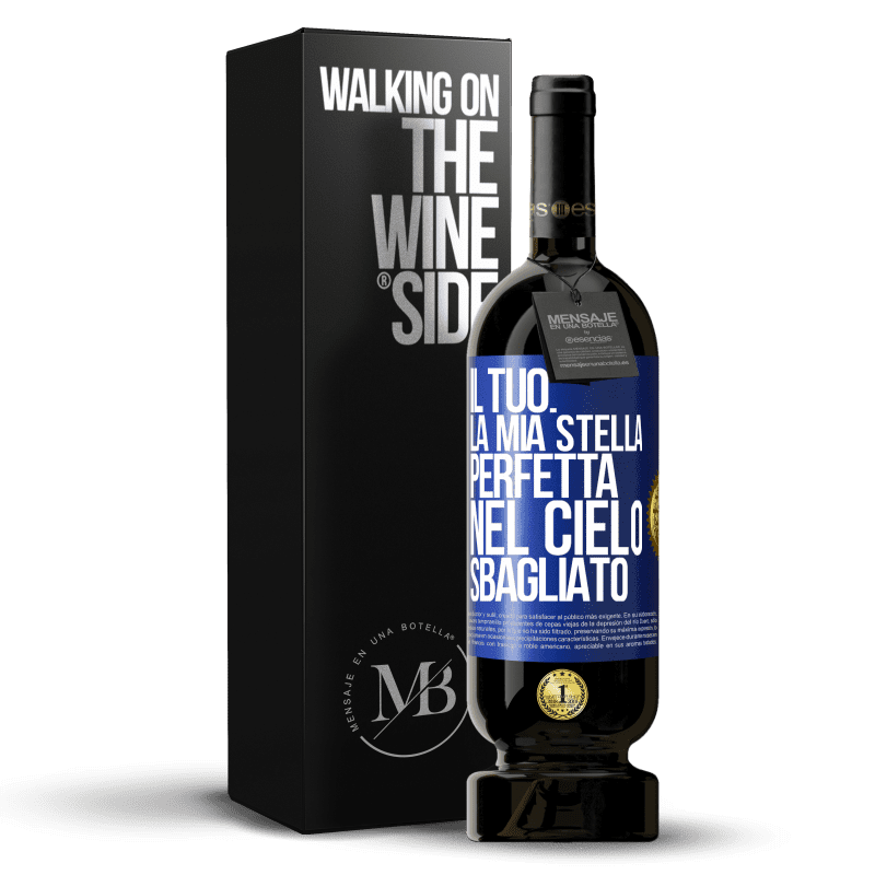 49,95 € Spedizione Gratuita | Vino rosso Edizione Premium MBS® Riserva Il tuo. La mia stella perfetta nel cielo sbagliato Etichetta Blu. Etichetta personalizzabile Riserva 12 Mesi Raccogliere 2014 Tempranillo