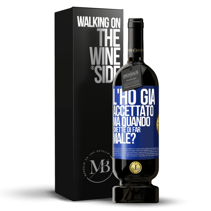 49,95 € Spedizione Gratuita | Vino rosso Edizione Premium MBS® Riserva L'ho già accettato, ma quando smette di far male? Etichetta Blu. Etichetta personalizzabile Riserva 12 Mesi Raccogliere 2014 Tempranillo