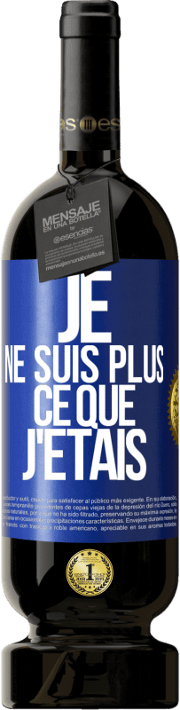 «Je ne suis plus ce que j'étais» Édition Premium MBS® Réserve