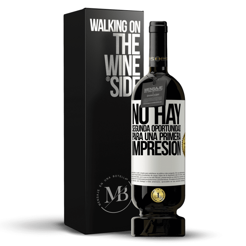 49,95 € Envío gratis | Vino Tinto Edición Premium MBS® Reserva No hay una segunda oportunidad para una primera impresión Etiqueta Blanca. Etiqueta personalizable Reserva 12 Meses Cosecha 2015 Tempranillo