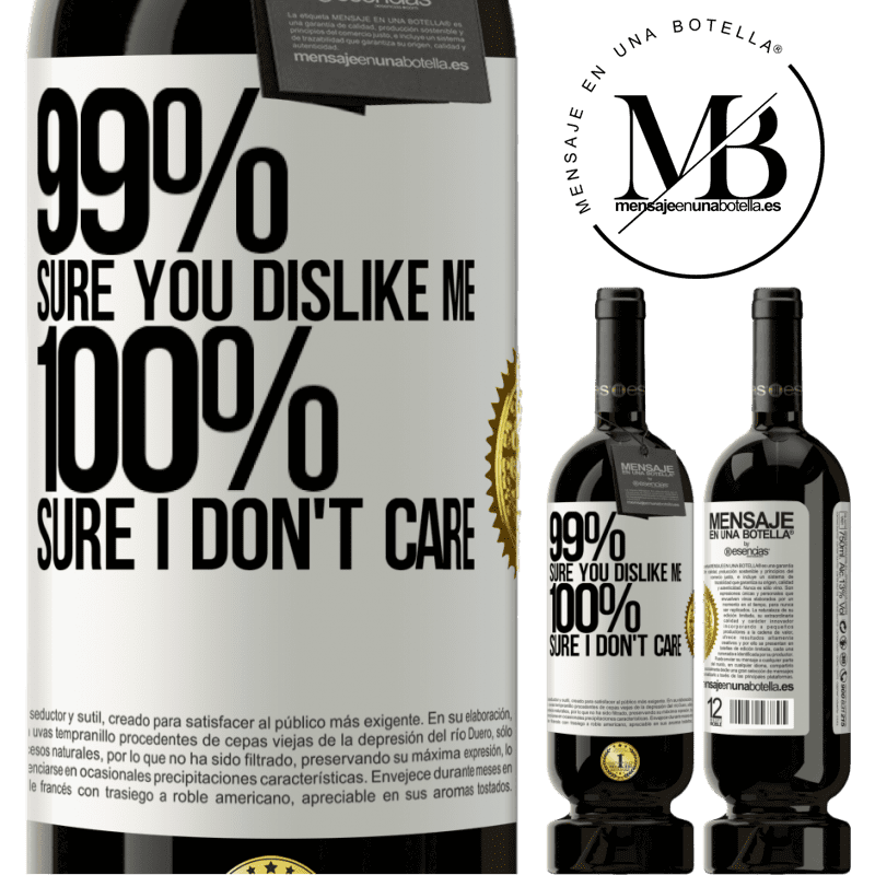29,95 € Free Shipping | Red Wine Premium Edition MBS® Reserva 99% sure you like me. 100% sure I don't care White Label. Customizable label Reserva 12 Months Harvest 2014 Tempranillo