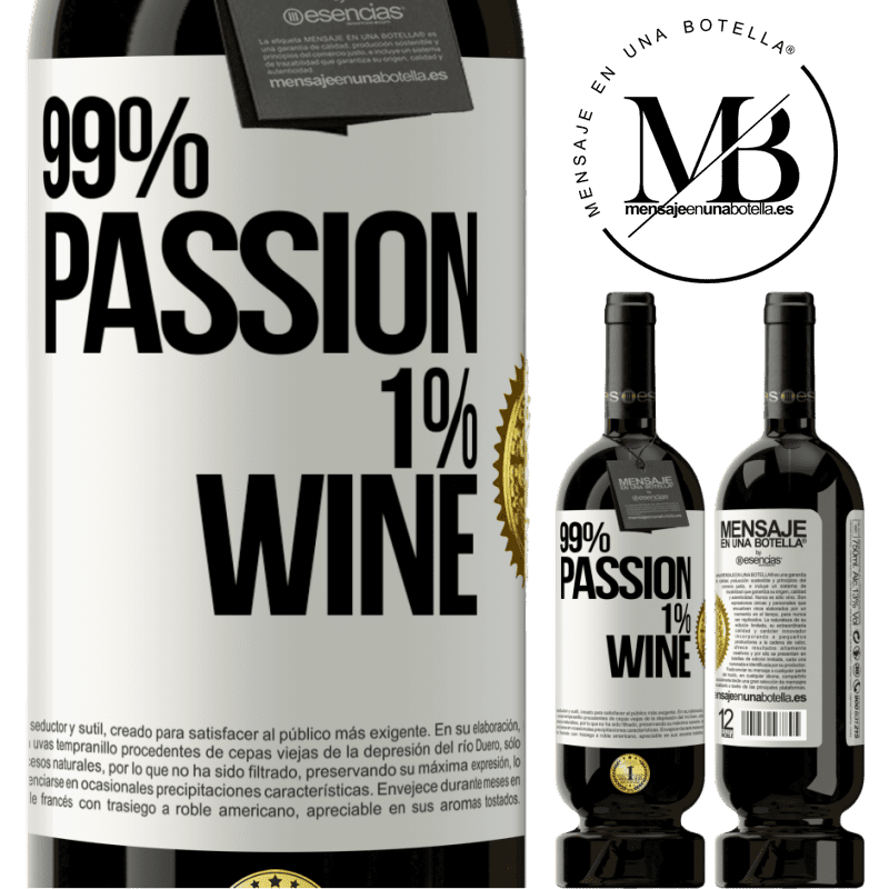 49,95 € Free Shipping | Red Wine Premium Edition MBS® Reserve 99% passion, 1% wine White Label. Customizable label Reserve 12 Months Harvest 2014 Tempranillo