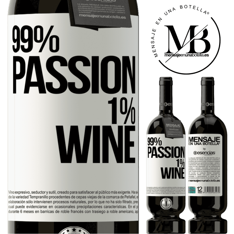 «99% passion, 1% wine» Édition Premium MBS® Réserve