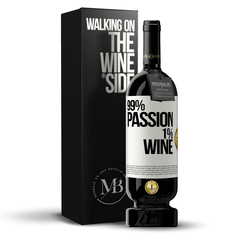 49,95 € Kostenloser Versand | Rotwein Premium Ausgabe MBS® Reserve 99% passion, 1% wine Weißes Etikett. Anpassbares Etikett Reserve 12 Monate Ernte 2015 Tempranillo