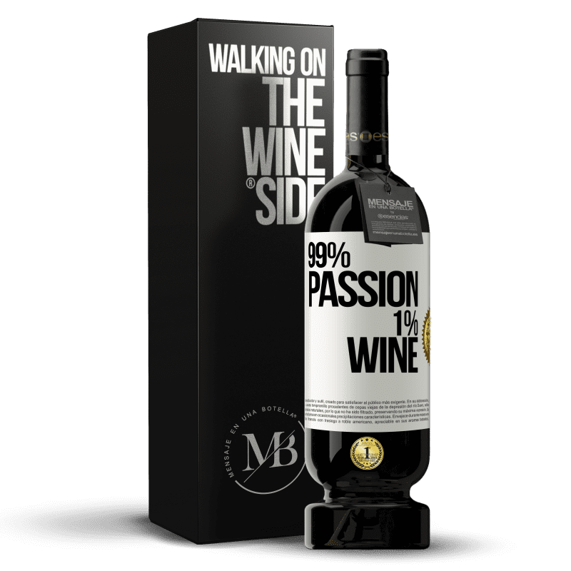 49,95 € Kostenloser Versand | Rotwein Premium Ausgabe MBS® Reserve 99% passion, 1% wine Weißes Etikett. Anpassbares Etikett Reserve 12 Monate Ernte 2016 Tempranillo