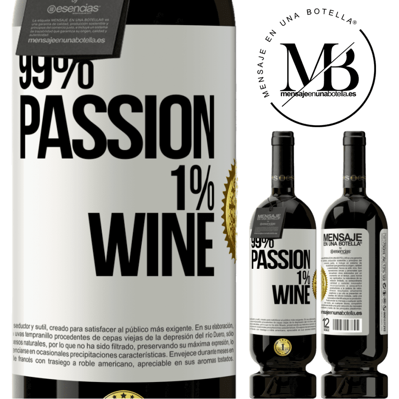 49,95 € Spedizione Gratuita | Vino rosso Edizione Premium MBS® Riserva 99% passion, 1% wine Etichetta Bianca. Etichetta personalizzabile Riserva 12 Mesi Raccogliere 2014 Tempranillo