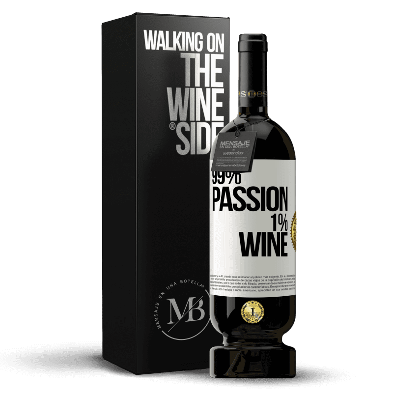 49,95 € Spedizione Gratuita | Vino rosso Edizione Premium MBS® Riserva 99% passion, 1% wine Etichetta Bianca. Etichetta personalizzabile Riserva 12 Mesi Raccogliere 2015 Tempranillo