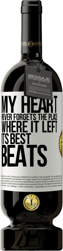 49,95 € | 红酒 高级版 MBS® 预订 我的内心永远不会忘记留下最好节奏的地方 白标. 可自定义的标签 预订 12 个月 收成 2016 Tempranillo