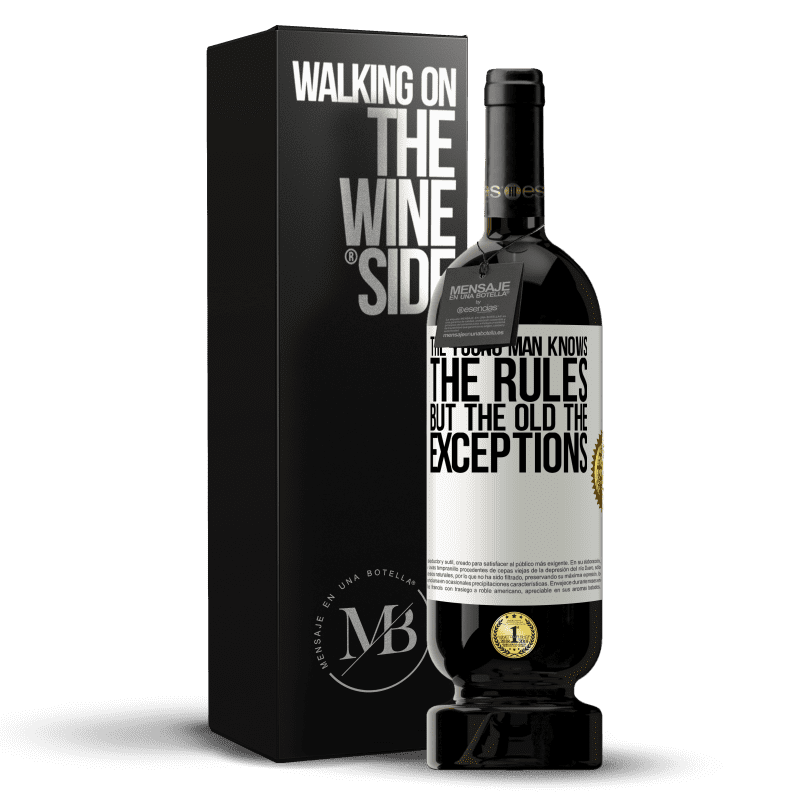 49,95 € Free Shipping | Red Wine Premium Edition MBS® Reserve The young man knows the rules, but the old the exceptions White Label. Customizable label Reserve 12 Months Harvest 2014 Tempranillo
