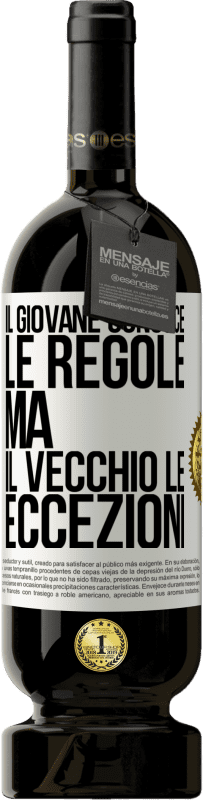 49,95 € | Vino rosso Edizione Premium MBS® Riserva Il giovane conosce le regole, ma il vecchio le eccezioni Etichetta Bianca. Etichetta personalizzabile Riserva 12 Mesi Raccogliere 2015 Tempranillo