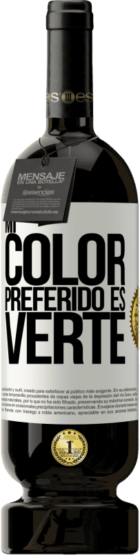 «Mi color preferido es: verte» Premium Ausgabe MBS® Reserve