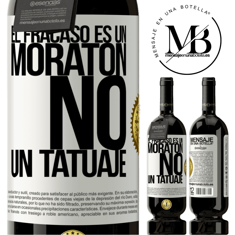 49,95 € Envío gratis | Vino Tinto Edición Premium MBS® Reserva El fracaso es un moratón, no un tatuaje Etiqueta Blanca. Etiqueta personalizable Reserva 12 Meses Cosecha 2016 Tempranillo