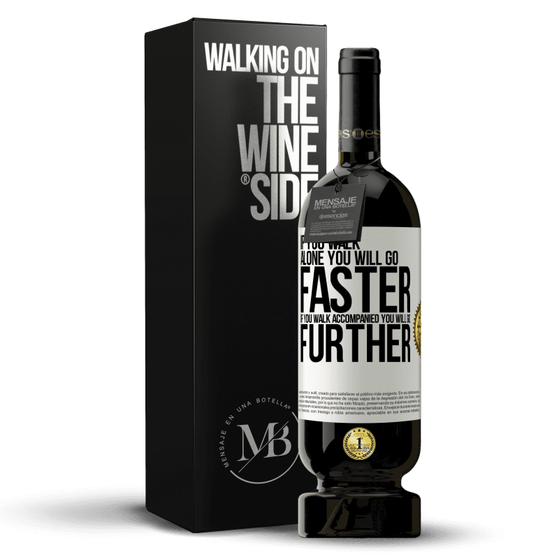 49,95 € Free Shipping | Red Wine Premium Edition MBS® Reserve If you walk alone, you will go faster. If you walk accompanied, you will go further White Label. Customizable label Reserve 12 Months Harvest 2015 Tempranillo