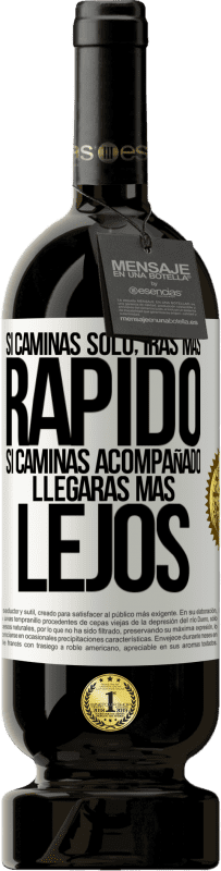 49,95 € | Vino Tinto Edición Premium MBS® Reserva Si caminas solo, irás más rápido. Si caminas acompañado, llegarás más lejos Etiqueta Blanca. Etiqueta personalizable Reserva 12 Meses Cosecha 2016 Tempranillo