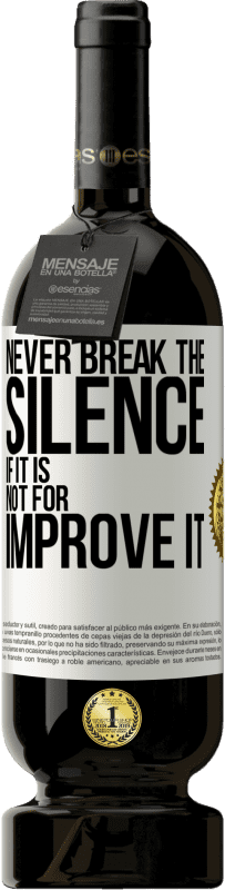49,95 € | 赤ワイン プレミアム版 MBS® 予約する 沈黙を改善しないのであれば、沈黙を破らないでください ホワイトラベル. カスタマイズ可能なラベル 予約する 12 月 収穫 2016 Tempranillo