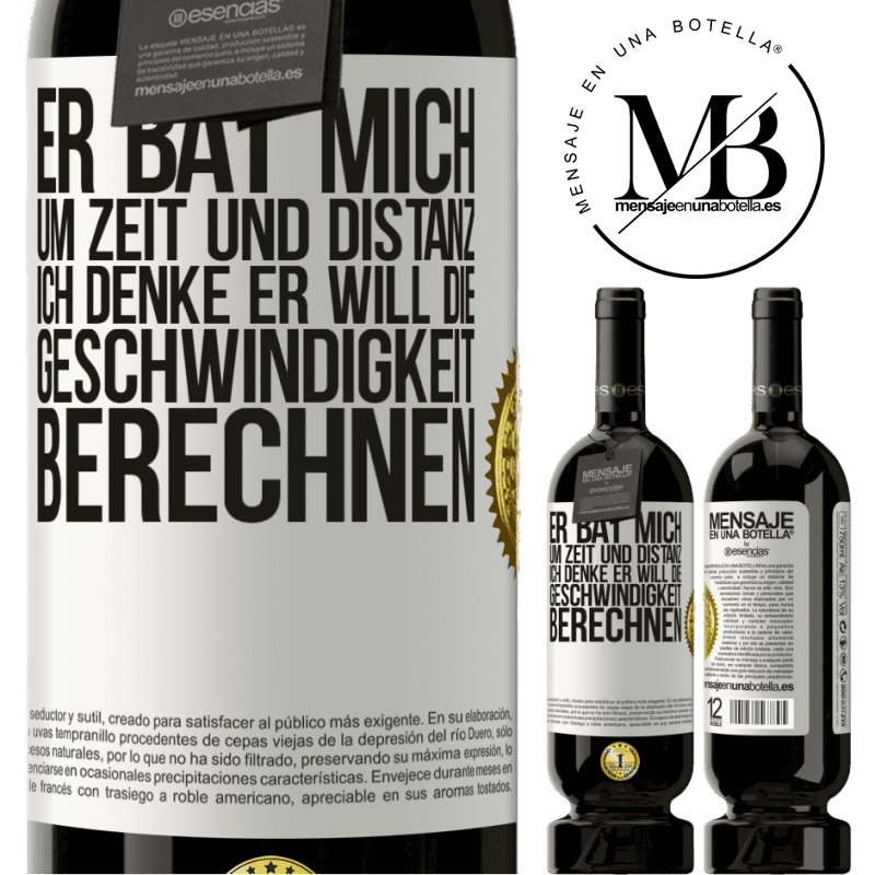 49,95 € Kostenloser Versand | Rotwein Premium Ausgabe MBS® Reserve Er bat mich um Zeit und Distanz. Ich denke, er will die Geschwindigkeit berechnen Weißes Etikett. Anpassbares Etikett Reserve 12 Monate Ernte 2016 Tempranillo
