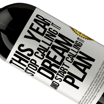Unique & Personal Expressions. «This year stop calling it dream and start calling it plan» Premium Edition MBS® Reserve