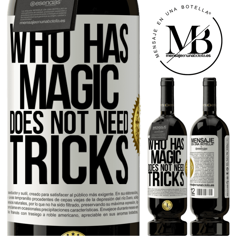39,95 € Free Shipping | Red Wine Premium Edition MBS® Reserva Who has magic does not need tricks White Label. Customizable label Reserva 12 Months Harvest 2014 Tempranillo