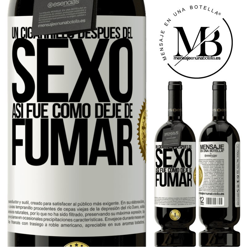 49,95 € Envío gratis | Vino Tinto Edición Premium MBS® Reserva Un cigarrillo después del sexo. Así fue como dejé de fumar Etiqueta Blanca. Etiqueta personalizable Reserva 12 Meses Cosecha 2014 Tempranillo