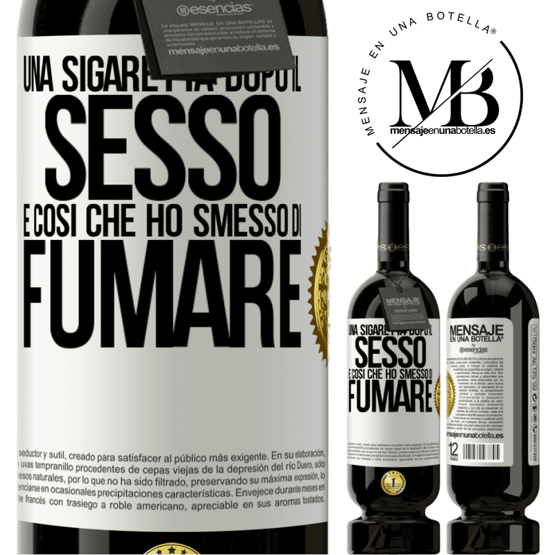 49,95 € Spedizione Gratuita | Vino rosso Edizione Premium MBS® Riserva Una sigaretta dopo il sesso. È così che ho smesso di fumare Etichetta Bianca. Etichetta personalizzabile Riserva 12 Mesi Raccogliere 2014 Tempranillo