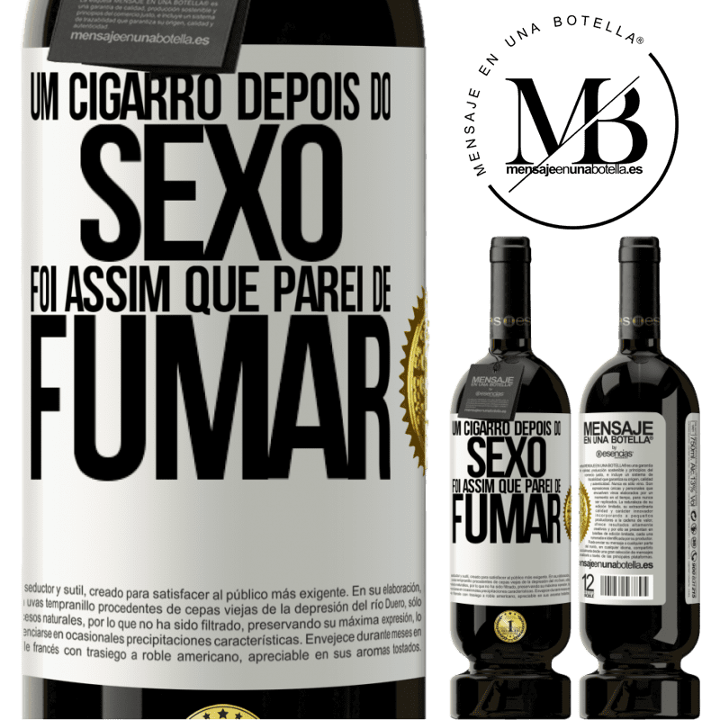 49,95 € Envio grátis | Vinho tinto Edição Premium MBS® Reserva Um cigarro depois do sexo. Foi assim que parei de fumar Etiqueta Branca. Etiqueta personalizável Reserva 12 Meses Colheita 2014 Tempranillo