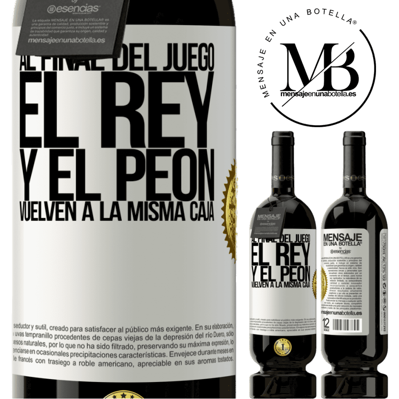 49,95 € Envío gratis | Vino Tinto Edición Premium MBS® Reserva Al final del juego, el rey y el peón vuelven a la misma caja Etiqueta Blanca. Etiqueta personalizable Reserva 12 Meses Cosecha 2014 Tempranillo