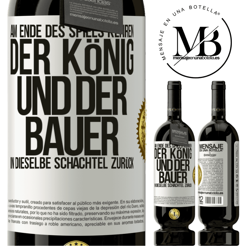 49,95 € Kostenloser Versand | Rotwein Premium Ausgabe MBS® Reserve Am Ende des Spiels kehren der König und der Bauer in dieselbe Schachtel zurück Weißes Etikett. Anpassbares Etikett Reserve 12 Monate Ernte 2014 Tempranillo