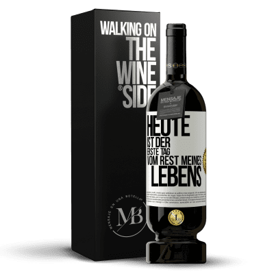 «Heute ist der erste Tag vom Rest meines Lebens» Premium Ausgabe MBS® Reserve