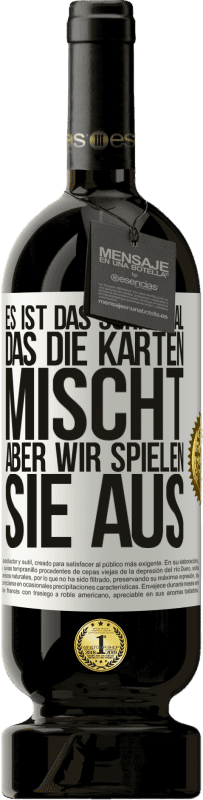 49,95 € | Rotwein Premium Ausgabe MBS® Reserve Das Schicksal mischt die Karten, und wir spielen. Weißes Etikett. Anpassbares Etikett Reserve 12 Monate Ernte 2016 Tempranillo