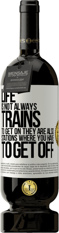 «生活并不总是火车上车，它们也是您必须下车的车站» 高级版 MBS® 预订
