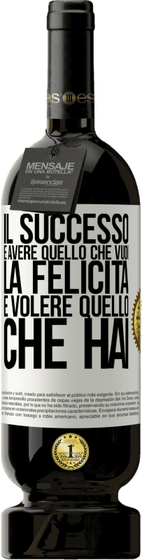 49,95 € Spedizione Gratuita | Vino rosso Edizione Premium MBS® Riserva il successo è avere quello che vuoi. La felicità è volere quello che hai Etichetta Bianca. Etichetta personalizzabile Riserva 12 Mesi Raccogliere 2016 Tempranillo