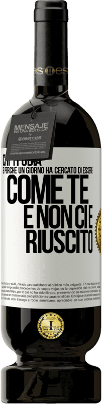 49,95 € | Vino rosso Edizione Premium MBS® Riserva Chi ti odia è perché un giorno ha cercato di essere come te e non ci è riuscito Etichetta Bianca. Etichetta personalizzabile Riserva 12 Mesi Raccogliere 2015 Tempranillo