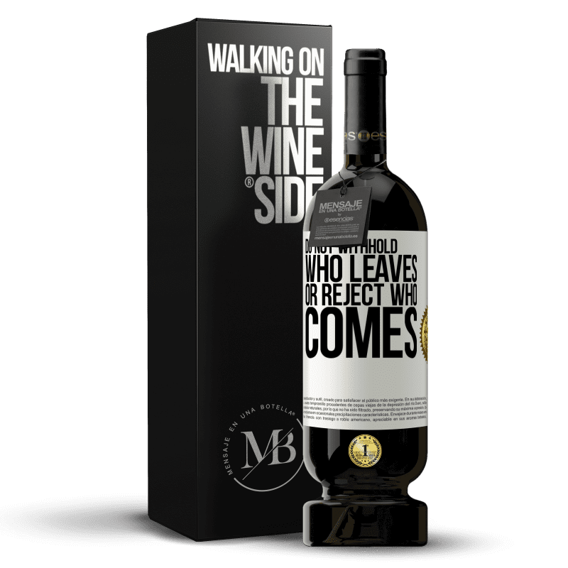 49,95 € Free Shipping | Red Wine Premium Edition MBS® Reserve Do not withhold who leaves, or reject who comes White Label. Customizable label Reserve 12 Months Harvest 2015 Tempranillo