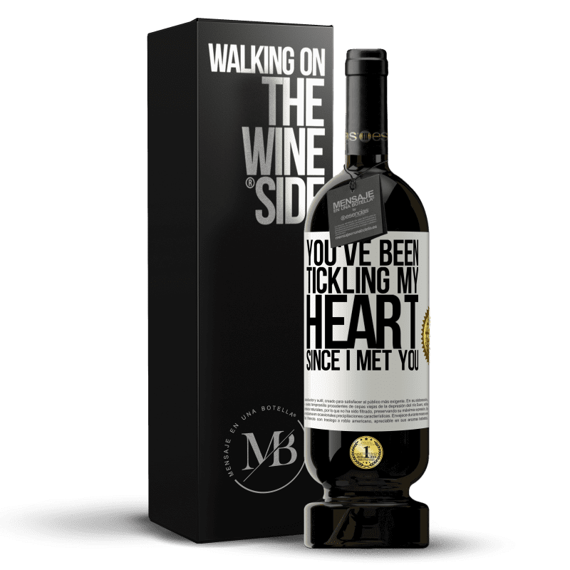 49,95 € Free Shipping | Red Wine Premium Edition MBS® Reserve You've been tickling my heart since I met you White Label. Customizable label Reserve 12 Months Harvest 2014 Tempranillo