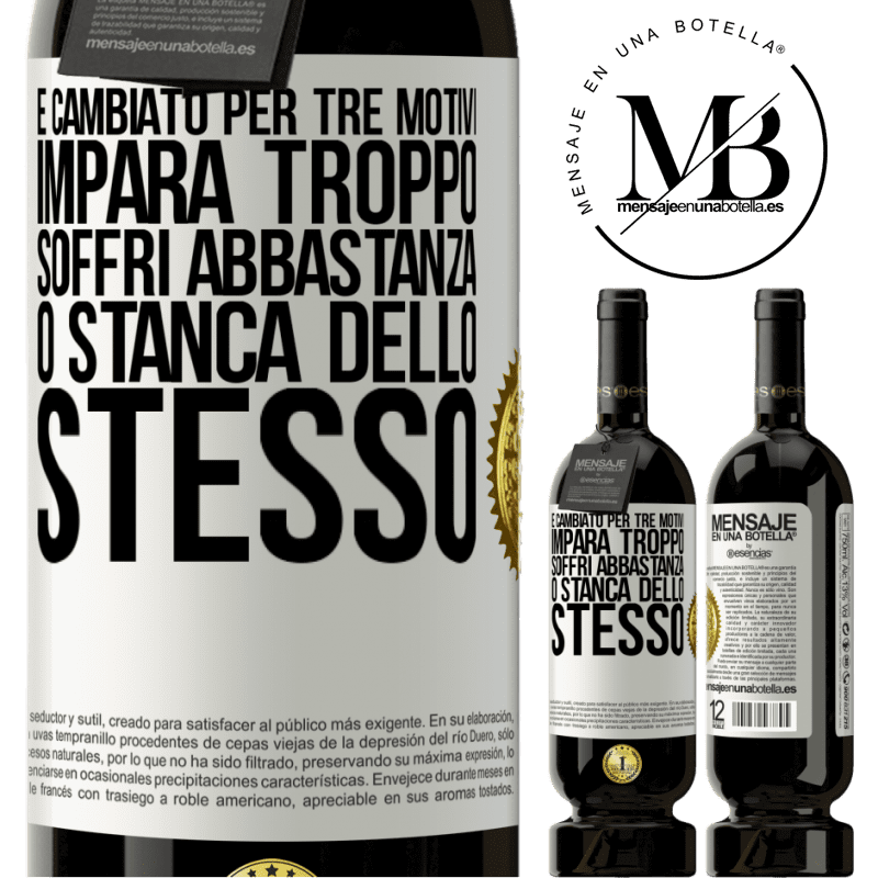 49,95 € Spedizione Gratuita | Vino rosso Edizione Premium MBS® Riserva È cambiato per tre motivi. Impara troppo, soffri abbastanza o stanca dello stesso Etichetta Bianca. Etichetta personalizzabile Riserva 12 Mesi Raccogliere 2015 Tempranillo