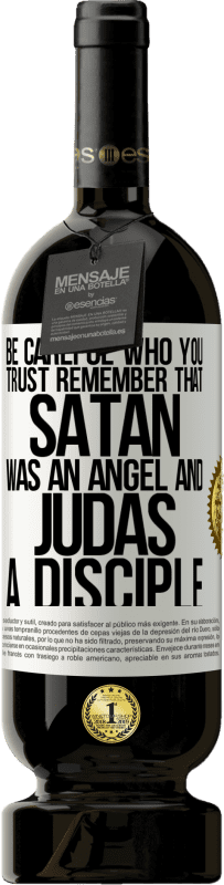«Будьте осторожны, кому вы доверяете. Помните, что сатана был ангелом, а Иуда - учеником» Premium Edition MBS® Бронировать