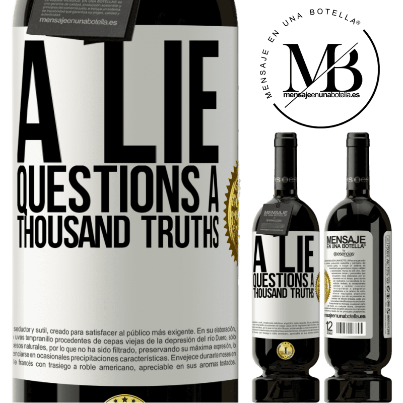 29,95 € Free Shipping | Red Wine Premium Edition MBS® Reserva A lie questions a thousand truths White Label. Customizable label Reserva 12 Months Harvest 2014 Tempranillo