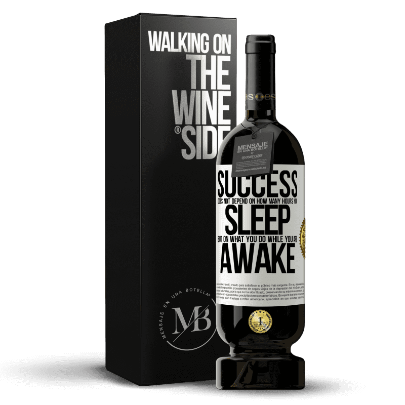 49,95 € Free Shipping | Red Wine Premium Edition MBS® Reserve Success does not depend on how many hours you sleep, but on what you do while you are awake White Label. Customizable label Reserve 12 Months Harvest 2014 Tempranillo