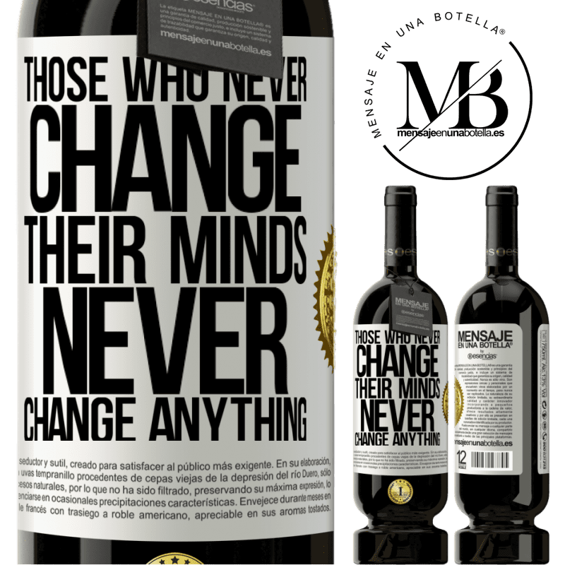 29,95 € Free Shipping | Red Wine Premium Edition MBS® Reserva Those who never change their minds, never change anything White Label. Customizable label Reserva 12 Months Harvest 2014 Tempranillo