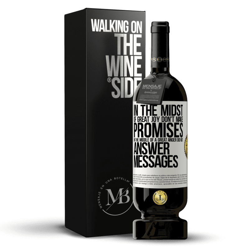49,95 € Free Shipping | Red Wine Premium Edition MBS® Reserve In the midst of great joy, don't make promises. In the middle of a great anger, do not answer messages White Label. Customizable label Reserve 12 Months Harvest 2014 Tempranillo