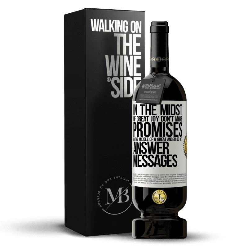 49,95 € Free Shipping | Red Wine Premium Edition MBS® Reserve In the midst of great joy, don't make promises. In the middle of a great anger, do not answer messages White Label. Customizable label Reserve 12 Months Harvest 2016 Tempranillo