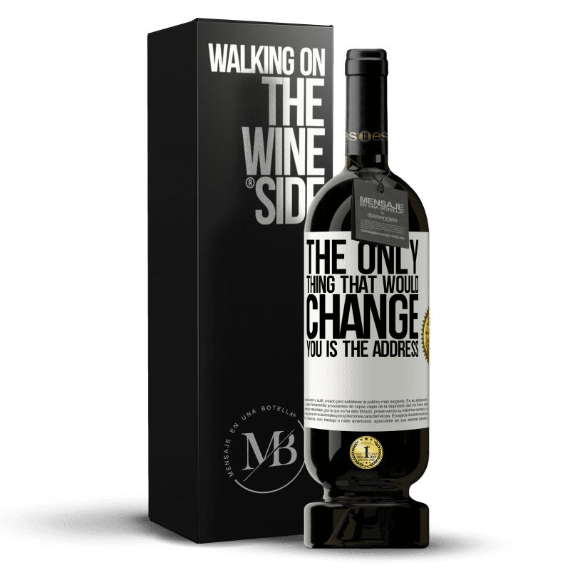 49,95 € Free Shipping | Red Wine Premium Edition MBS® Reserve The only thing that would change you is the address White Label. Customizable label Reserve 12 Months Harvest 2014 Tempranillo